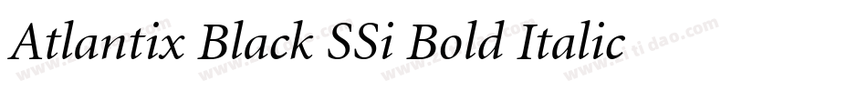 Atlantix Black SSi Bold Italic字体转换